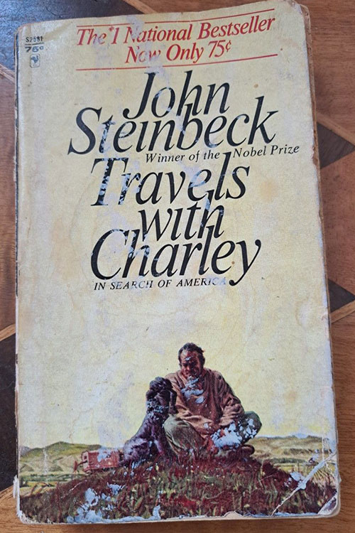 An old copy of Travels with Charley by John Steinbeck.